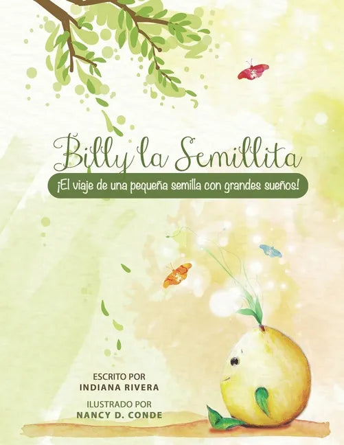 Billy la Semillita: ¡El viaje de una pequeña semilla con grandes sueños! - Paperback