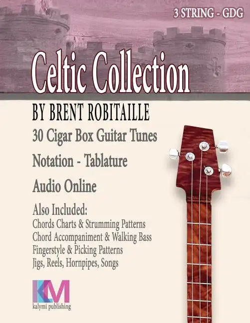 Celtic Collection: 30 Tunes for Cigar Box Guitar - Paperback