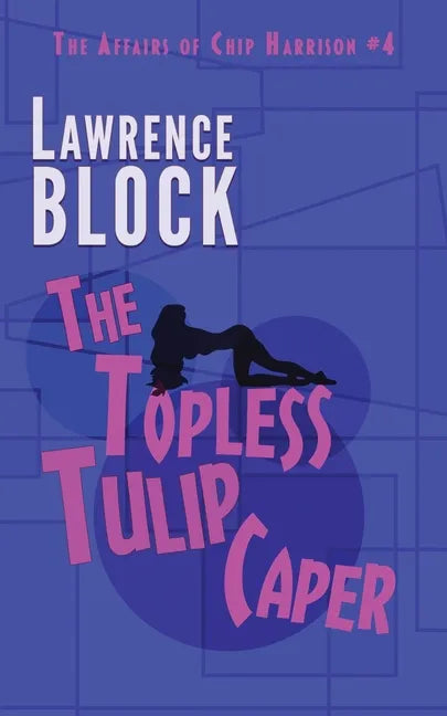 The Topless Tulip Caper - Paperback