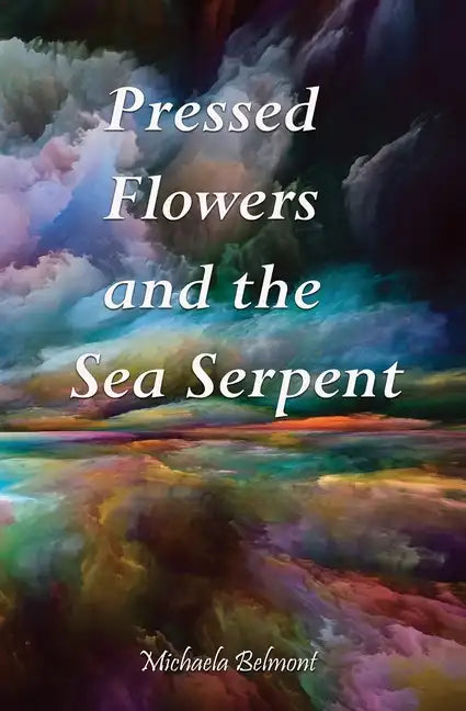 Pressed Flowers and the Sea Serpent - Paperback