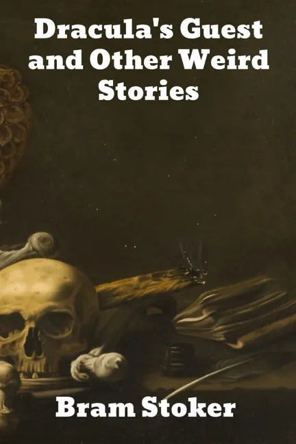 Dracula's Guest and Other Weird Stories - Paperback
