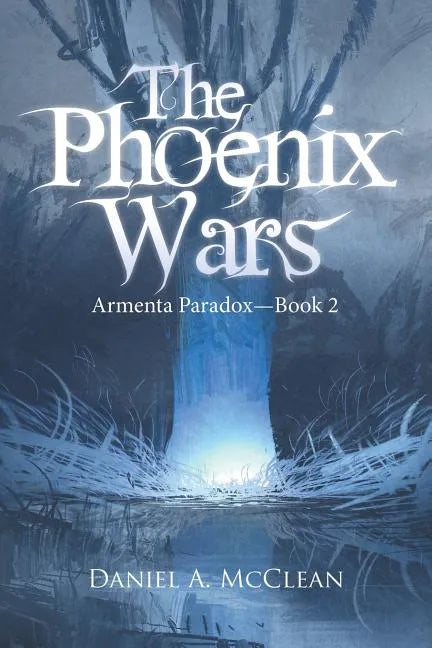 The Phoenix Wars: Armenta Paradox-Book 2 - Paperback