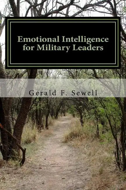 Emotional Intelligence for Military Leaders - Paperback