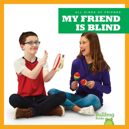 My Friend Is Blind - Library Binding