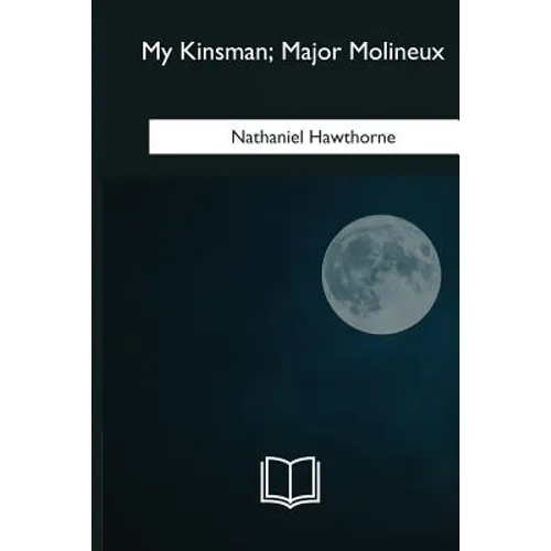 My Kinsman, Major Molineux - Paperback