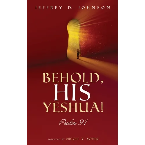 Behold, His Yeshua! - Paperback