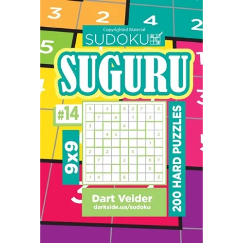 Sudoku Suguru - 200 Hard Puzzles 9x9 (Volume 14) - Paperback