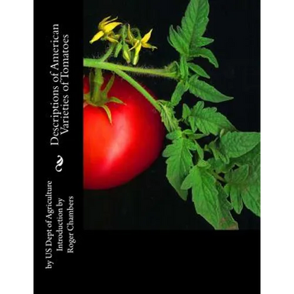 Descriptions of American Varieties of Tomatoes - Paperback
