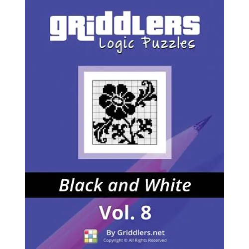 Griddlers Logic Puzzles: Black and White - Paperback