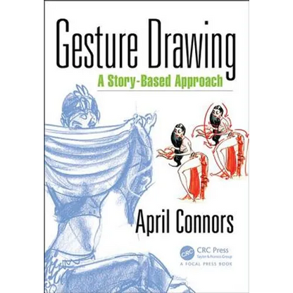 Gesture Drawing: A Story-Based Approach - Paperback