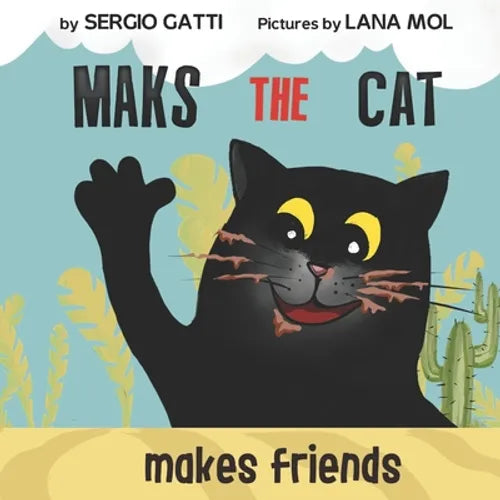 Maks The Cat Makes Friends: A Children's Picture Book Preschool Books About Friendship - Paperback