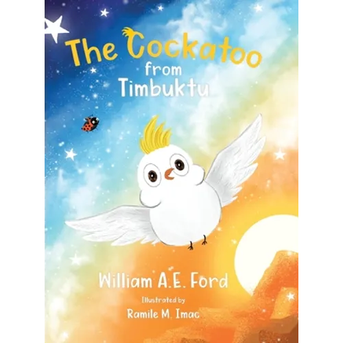The Cockatoo from Timbuktu - Hardcover