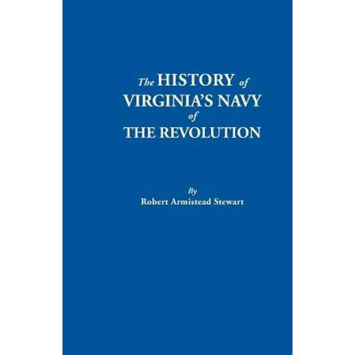History of Virginia's Navy of the Revolution - Paperback