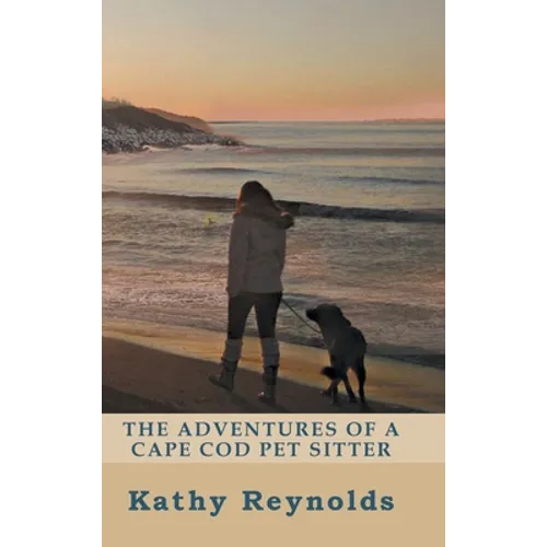 The Adventures of a Cape Cod Pet Sitter - Hardcover