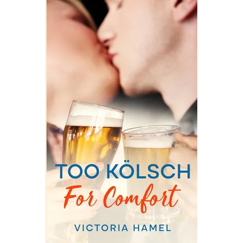 Too Kölsch for Comfort - Paperback