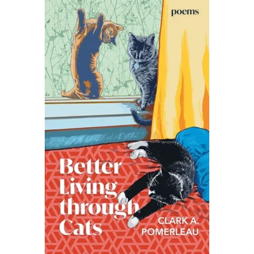 Better Living through Cats - Paperback