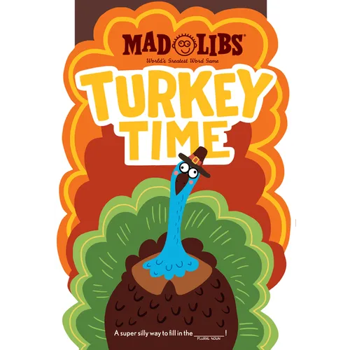 Turkey Time Mad Libs: World's Greatest Word Game - Paperback