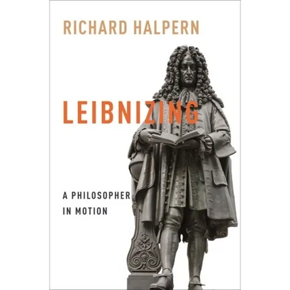 Leibnizing: A Philosopher in Motion - Paperback