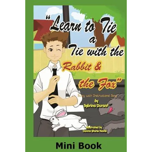 Learn To Tie A Tie With The Rabbit And The Fox - Mini Book: Activity Book - Paperback