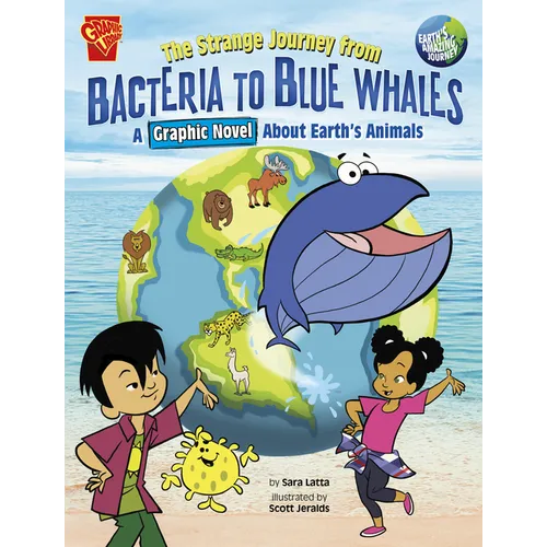 The Strange Journey from Bacteria to Blue Whales: A Graphic Novel about Earth's Animals - Hardcover