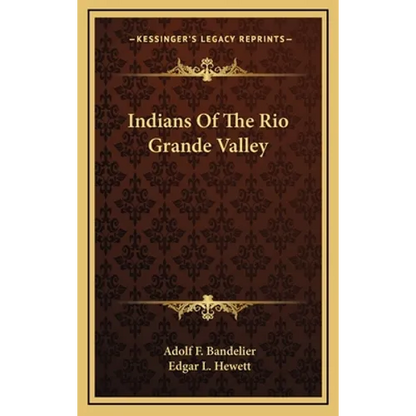 Indians Of The Rio Grande Valley - Hardcover