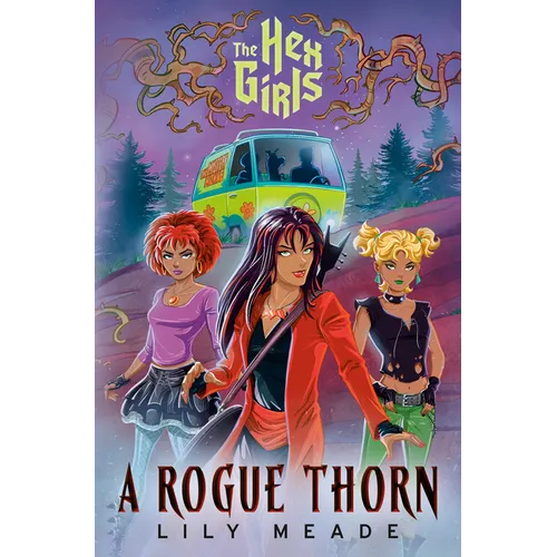 The Hex Girls: A Rogue Thorn (Scooby-Doo and Friends) - Hardcover