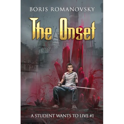 The Onset (A Student Wants to Live Book 1): LitRPG Series - Paperback