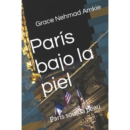 París bajo la piel: Paris sous la peau - Paperback