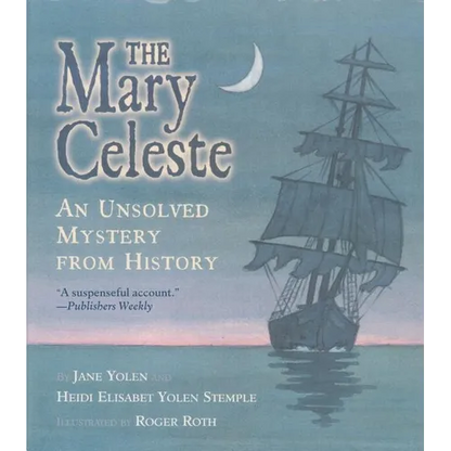 The Mary Celeste: An Unsolved Mystery from History - Paperback