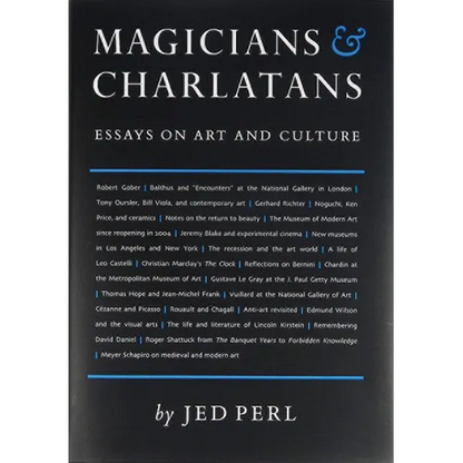 Magicians & Charlatans: Essays on Art and Culture - Hardcover