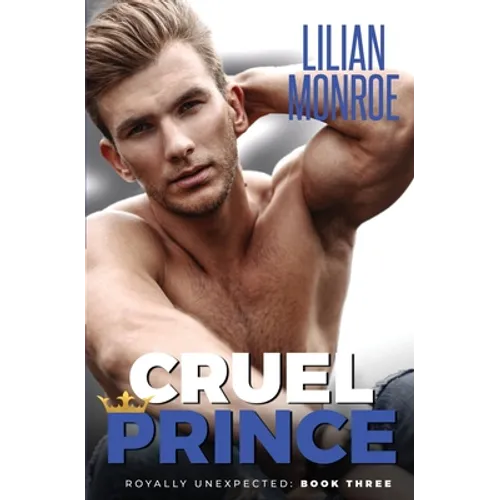 Cruel Prince: An Accidental Pregnancy Romance - Paperback