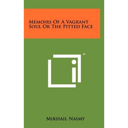 Memoirs Of A Vagrant Soul Or The Pitted Face - Hardcover