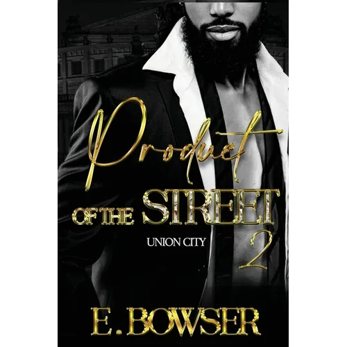 Product Of The Street Union City Book 2 - Paperback
