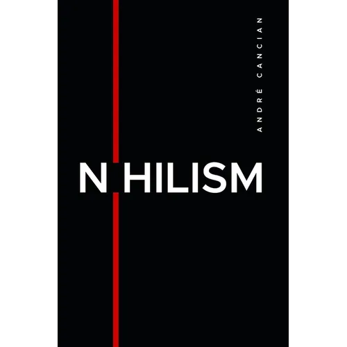 Nihilism: The Emptiness of the Machine - Paperback