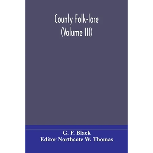 County Folk-Lore (Volume Iii) - Paperback
