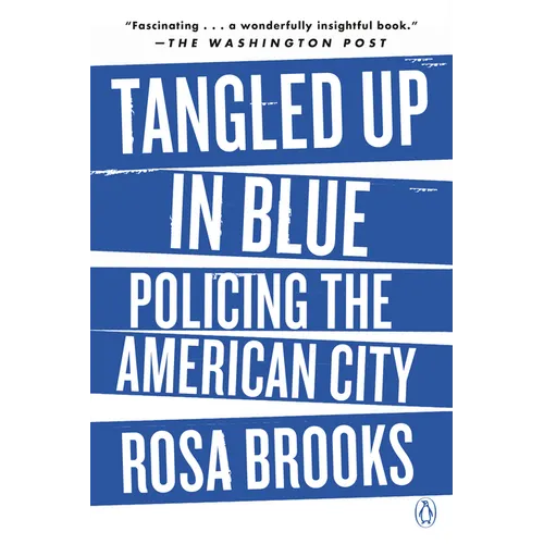 Tangled Up in Blue: Policing the American City - Paperback