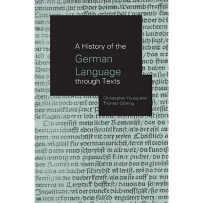 A History of the German Language Through Texts - Paperback