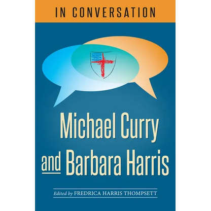In Conversation: Michael Curry and Barbara Harris - Paperback