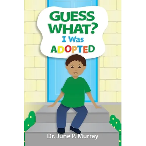 Guess What? I Was Adopted - Hardcover