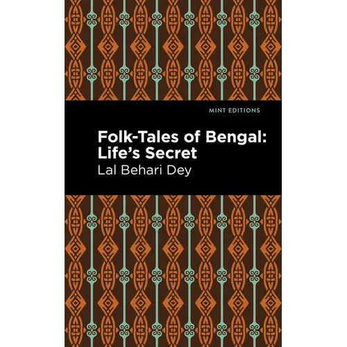 Folk-Tales of Bengal: Life's Secret - Paperback
