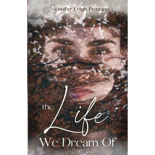 The Life We Dream Of - Paperback