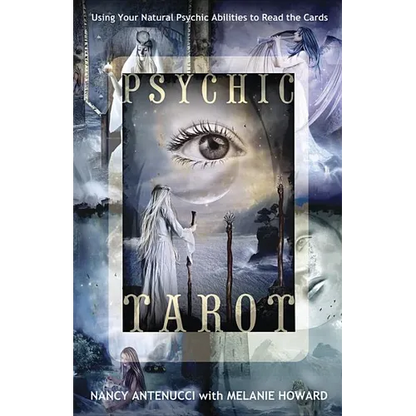 Psychic Tarot: Using Your Natural Psychic Abilities to Read the Cards - Paperback
