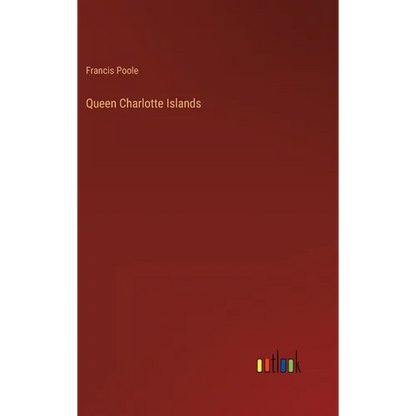 Queen Charlotte Islands - Hardcover