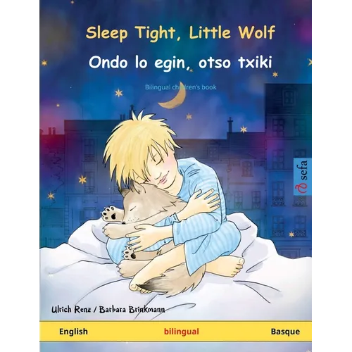 Sleep Tight, Little Wolf - Ondo lo egin, otso txiki (English - Basque) - Paperback