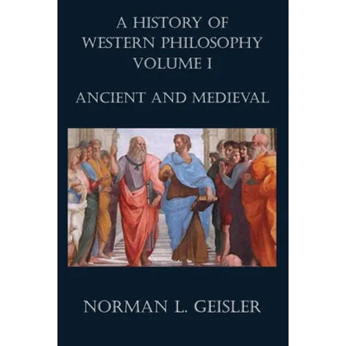 A History of Western Philosophy: Ancient and Medieval - Paperback