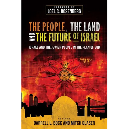 The People, the Land, and the Future of Israel: Israel and the Jewish People in the Plan of God - Paperback