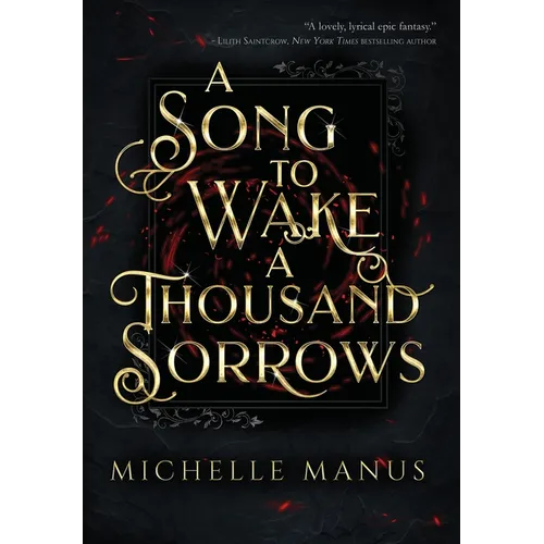 A Song to Wake a Thousand Sorrows: The Song Duology: Book One - Hardcover