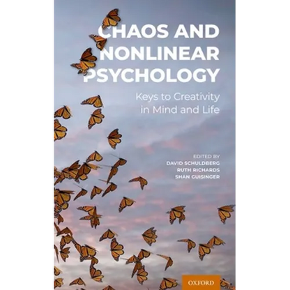 Chaos and Nonlinear Psychology: Keys to Creativity in Mind and Life - Hardcover