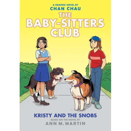 Kristy and the Snobs: A Graphic Novel (the Baby-Sitters Club #10) - Hardcover