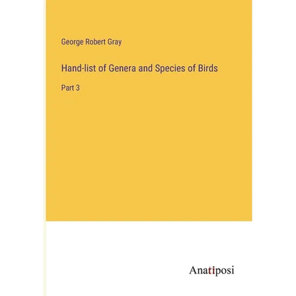 Hand-list of Genera and Species of Birds: Part 3 - Paperback
